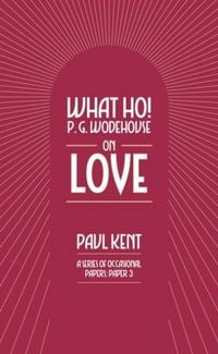 Produktbild: What Ho! P. G. Wodehouse on Love