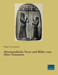 Produktbild: Altorientalische Texte und Bilder zum Alten Testament
