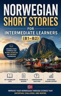 Produktbild: Norwegian Short Stories for Intermediate Learners (B1B2): Learn Norwegian Through Engaging Stories