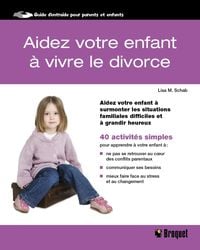 Produktbild: Aidez votre enfant &agrave; vivre le divorce