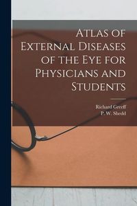Produktbild: Atlas of External Diseases of the eye for Physicians and Students