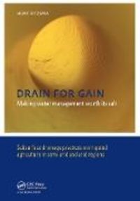 Produktbild: Ritzema, H: Drain for Gain: Making Water Management Worth it