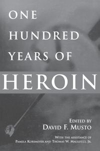 Produktbild: One Hundred Years of Heroin
