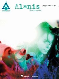 Produktbild: Alanis Morissette - Jagged Little Pill: Guitar Recorded Versions Transcriptions with Notes, Tab, and Lyrics