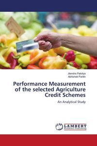 Produktbild: Performance Measurement of the selected Agriculture Credit Schemes
