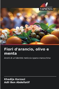 Produktbild: Fiori d'arancio, olivo e menta