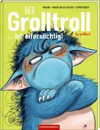 Produktbild: Der Grolltroll ... ist eifers&uuml;chtig!