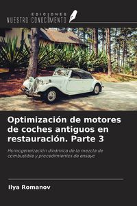 Produktbild: Optimizaci&oacute;n de motores de coches antiguos en restauraci&oacute;n. Parte 3