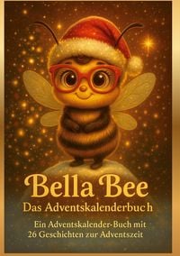 Produktbild: Bella Bee - Das Adventskalenderbuch