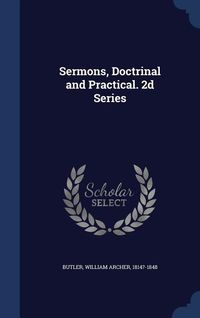 Produktbild: Sermons, Doctrinal and Practical. 2d Series
