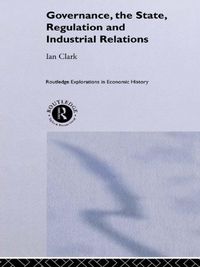Produktbild: Governance, The State, Regulation and Industrial Relations