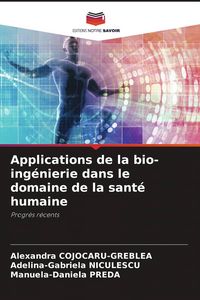 Produktbild: Applications de la bio-ing&eacute;nierie dans le domaine de la sant&eacute; humaine