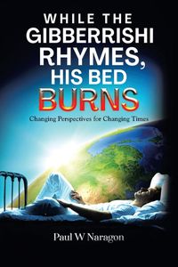 Produktbild: While the Gibberrishi Rhymes, His Bed Burns