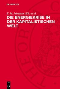 Produktbild: Die Energiekrise in der kapitalistischen Welt