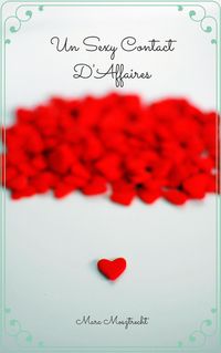 Produktbild: Un Sexy Contact D'Affaires (Le Sexe Au Travail, #2)