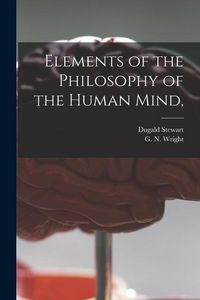 Produktbild: Elements of the Philosophy of the Human Mind, [microform]