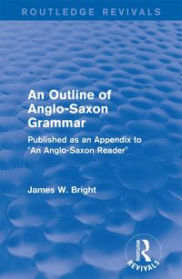 Produktbild: Routledge Revivals: An Outline of Anglo-Saxon Grammar (1936)