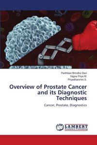 Produktbild: Overview of Prostate Cancer and its Diagnostic Techniques