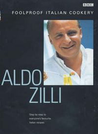 Produktbild: Aldo Zilli's Foolproof Italian Cookery