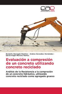 Produktbild: Evaluaci&oacute;n a compresi&oacute;n de un concreto utilizando concreto reciclado