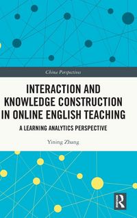 Produktbild: Interaction and Knowledge Construction in Online English Teaching