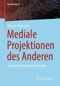 Produktbild: Mediale Projektionen des Anderen
