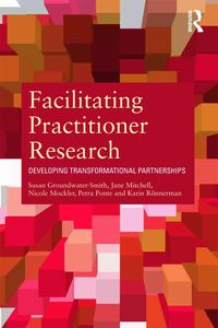 Produktbild: Mitchell, J: Facilitating Practitioner Research