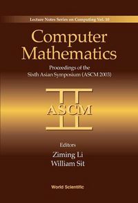 Produktbild: Computer Mathematics: Proceedings of the Sixth Asian Symposium (Ascm'03)