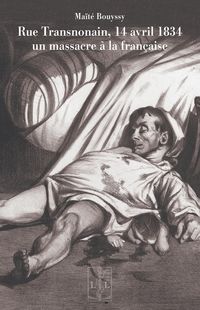 Produktbild: Rue Transnonain, 14 Avril 1834: Un Massacre a la Francaise Edition
