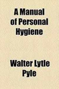 Produktbild: A Manual of Personal Hygiene