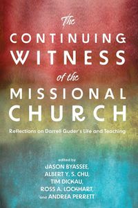 Produktbild: The Continuing Witness of the Missional Church
