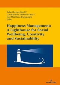 Produktbild: Happiness Management: A Lighthouse for Social Wellbeing, Creativity and Sustainability