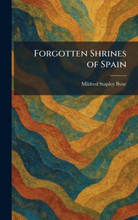 Produktbild: Forgotten Shrines of Spain