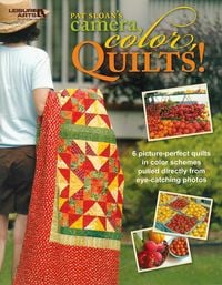 Produktbild: Pat Sloan's Camera, Color, Quilts!