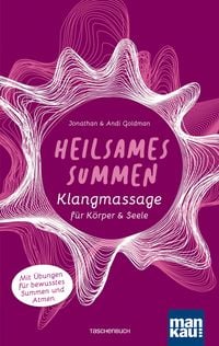 Produktbild: Heilsames Summen. Klangmassage f&uuml;r K&ouml;rper und Seele