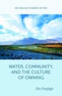 Produktbild: Water, Community, and the Culture of Owning