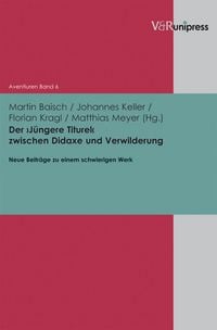 Produktbild: Der >J&uuml;ngere Titurel< zwischen Didaxe und Verwilderung