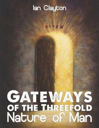 Produktbild: Gateways of the Three-Fold Nature of Man