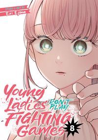 Produktbild: Young Ladies Don't Play Fighting Games Vol. 8