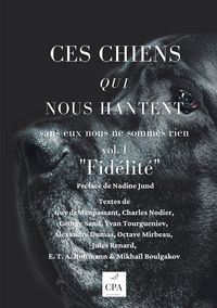 Produktbild: Ces chiens qui nous hantent : Fid&egrave;lit&eacute;
