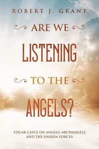 Produktbild: Are We Listening to the Angels?: Edgar Cayce on Angels, Archangels and the Unseen Forces