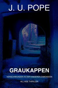 Produktbild: Graukappen: Verschwunden in der anderen Dimension