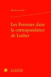 Produktbild: Les Femmes Dans la Correspondance de Luther