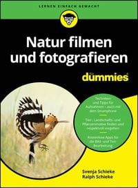 Bild vom Artikel Natur filmen und fotografieren für Dummies vom Autor Svenja Schieke