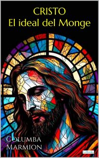 Produktbild: Cristo, El ideal del Monge