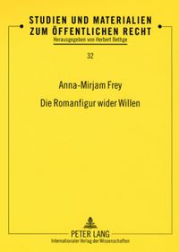 Produktbild: Die Romanfigur wider Willen