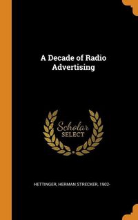 Produktbild: Decade Of Radio Advertising