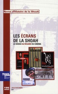 Produktbild: Revue D'Histoire de la Shoah T.195; Ecrans de la Shoah