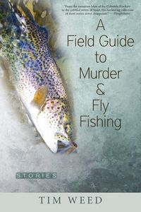 Produktbild: A Field Guide to Murder & Fly Fishing