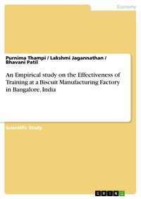 Produktbild: An Empirical study on the Effectiveness of Training at a Biscuit Manufacturing Factory in Bangalore, India